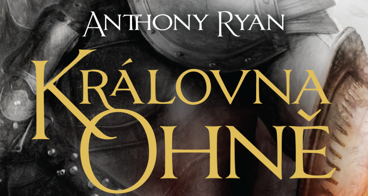 Anthony Ryan – Královna ohně